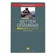 A Shorter Course in Better Grammar―5分間英文法ビフォー&アフター [単行本]