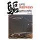 南正時のRailways―蒸気機関車から新幹線まで鉄路を駆け抜けた撮り歩記 [単行本]