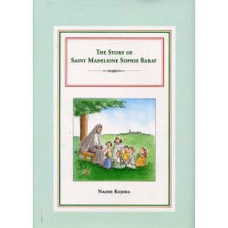 THE STORY OF SAINT MADELEINE SOPHIE BARAT [絵本]