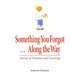 Something You Forget…Along the Way―Stories of Wisdom and Learning [単行本]