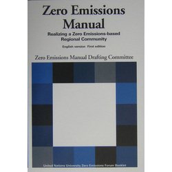 Zero Emissions Manual:Realizing a Zero Emissions-based Regional Community, English version, First edition(KAIZO Booklet) [全集叢書]