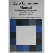 Zero Emissions Manual:Realizing a Zero Emissions-based Regional Community, English version, First edition(KAIZO Booklet) [全集叢書]