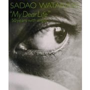 My Dear Life―渡辺貞夫 音楽生活50年 [単行本]