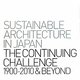 SUSTAINABLE ARCHITECTURE IN JAPAN THE CONTINUING CHALLENGE1990-2010&BEYOND―サステナブル・アーキテクチャーnikken.jp [単行本]