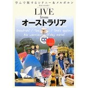 LIVE from オーストラリア―学んで旅するシドニー&メルボルン [単行本]