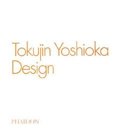 Tokujin Yoshioka Design [全集叢書]