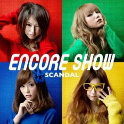SCANDAL／アンコール ショー