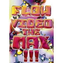FLOW／FLOW VIDEO THE MAX !!! [DVD]