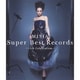 MISIA／Super Best Records -15th Celebration-