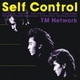 TM NETWORK／Self Control 通常盤