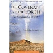 THE COVENANT OF THE TORCH―A Forgotten Encounter in the History of the Exodus and Wilderness Journey(救済史シリーズ〈2〉) [単行本]
