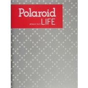 POLAROID LIFE [単行本]