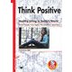 Think Positive―Healthy Living in Today's World 今日の社会と健康 [単行本]
