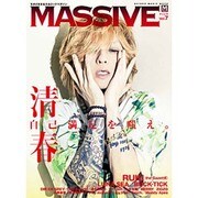 MASSIVE Vol.7－生きざまを伝えるロックマガジン（シンコー・ミュージックMOOK） [ムックその他]