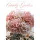 Candy Garden―ビーズフラワーの世界 [単行本]