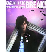 KAZUKI KATO BREAK!―FIRST ANNIVERSARY BOOK [単行本]