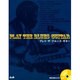 プレイ・ザ・ブルース・ギター CD付 新装丁版 [単行本]