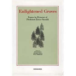 Enlightened Groves－Essaya in Honour of ProfessorZenzoSuzuki [単行本]