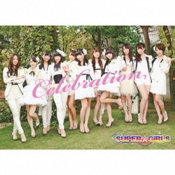 SUPER☆GiRLS／Celebration