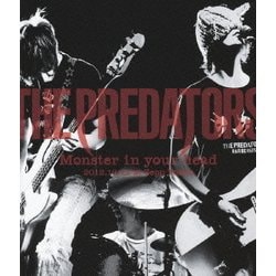 THE PREDATORS／THE PREDATORS Monster in your head 2012.10.12 at Zepp Tokyo [Blu-ray Disc]