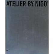 ATELIER BY NIGO [単行本]