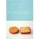 贈られるお菓子に真実の幸せを添えたい―孤高の味わいを作り上げた心の歴史とともに [単行本]
