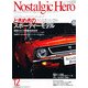 Nostalgic Hero (ノスタルジック ヒーロー) 2012年 12月号 [雑誌]