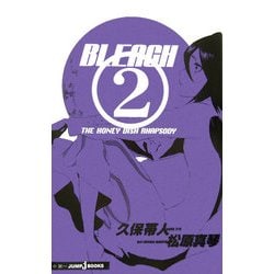 BLEACH―THE HONEY DISH RHAPSODY(JUMP j BOOKS) [単行本]