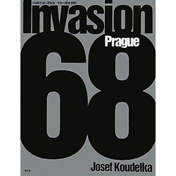 ジョセフ・クーデルカ プラハ侵攻1968 [単行本]