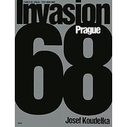 ジョセフ・クーデルカ プラハ侵攻1968 [単行本]