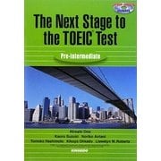 The Next Stage to the TOEIC Test―Pre-intermediate [単行本]