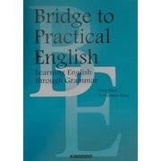 Bridge to Practical English―コミュニケーションのための英文法ワークブック [単行本]