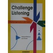 Challenge Listening―Practical Approaches to the TOEFLチャレンジ・リスニング [単行本]