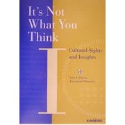 It's Not What You Think―日米ことばと文化の違い [単行本]