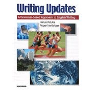 Writing Updates:A Grammar-based Approach to English Writing―今を表現する英文ライティング入門 [単行本]