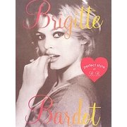 Brigitte Bardot―perfect style of B.B. [単行本]