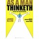 As A Man Thinketh:Present-Day English version―『「原因」と「結果」の法則』を現代英語で読む [単行本]