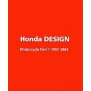 Honda DESIGN―Motorcycle Part1 1957～1984 [単行本]