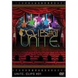 ユナイト／UNiTE. CLIPS #01 [DVD]