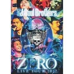 三代目 J Soul Brothers／三代目 J Soul Brothers LIVE TOUR 2012 「0～ZERO～」 [DVD]