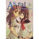 Astral〈2〉childhood's end(電撃文庫) [文庫]