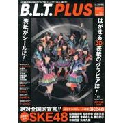 B.L.T.PLUS VOL.5 [ムックその他]