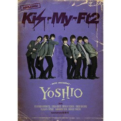 Kis-My-Ft2／YOSHIO -new member- [DVD]