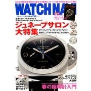 WATCH NAVI (ウォッチ・ナビ) 2013年 04月号 [2013年2月22日発売] [雑誌]
