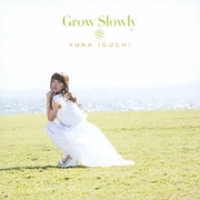 Grow Slowly (TVアニメ「とある科学の超電磁砲S」エンディングテーマ)