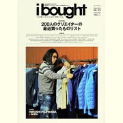 ibought ISSUE VOL.1－さまざまなクリエイターが最近買ったいろんなモノを紹介する物欲触発マガジン（INFOREST MOOK） [ムックその他]