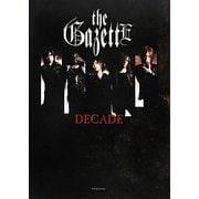 the GazettE DECADE [単行本]