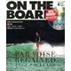 ON THE BOARD (オンザボード) 2013年 04月号 [2013年2月28日発売] [雑誌]