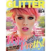 GLITTER (グリッター) 2013年 04月号 [雑誌]