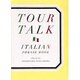 TOUR TALK―ITALIAN PHRASE BOOK(ツアートーク) [単行本]